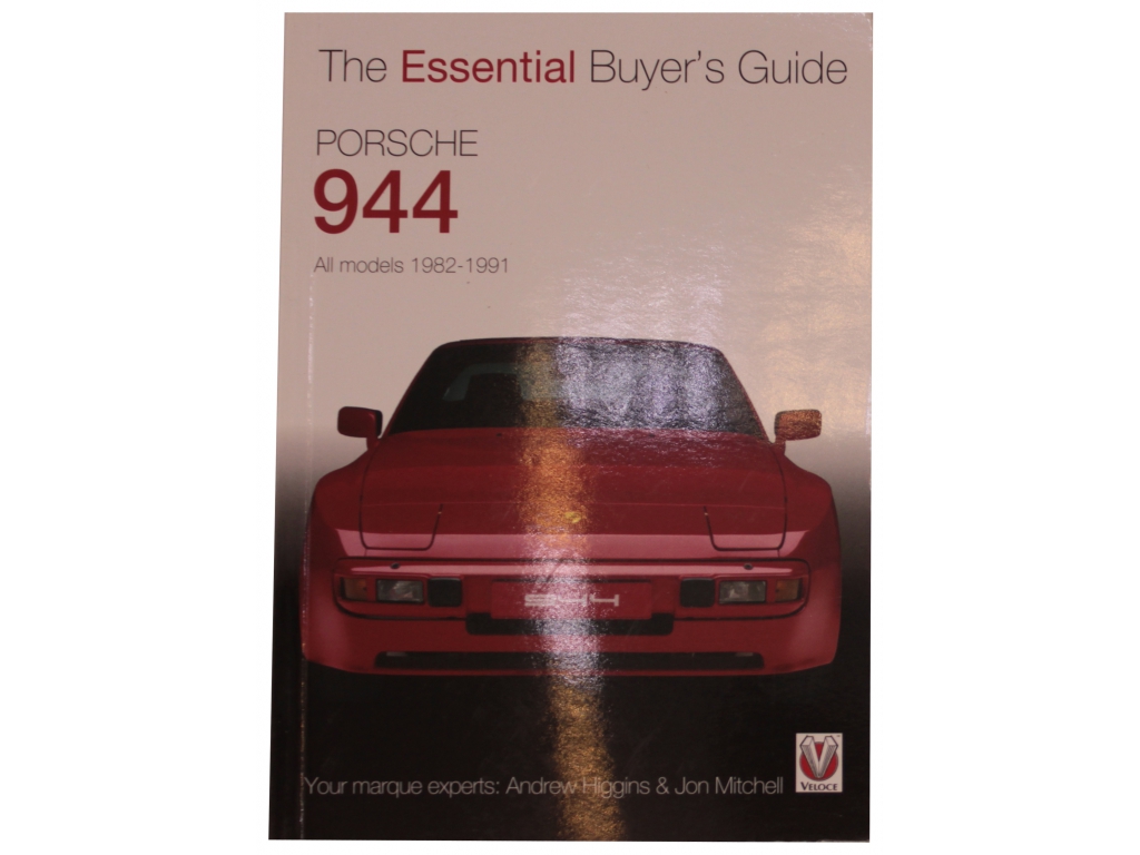 The Essential Buyer's Guide - Porsche 944: All Models 1982-1991
